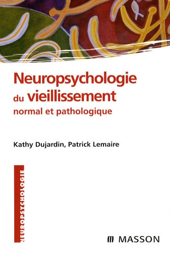 Neuropsychologie du vieillissement normal et pathologique: POD