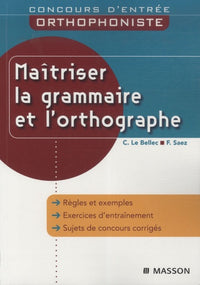 Maîtriser la grammaire et l'orthographe