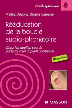 Rééducation de la boucle audio-phonatoire