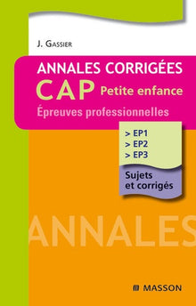 Annales corrigées CAP petite enfance: Epreuves professionnelles