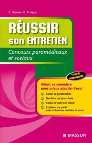 Réussir son entretien: Concours paramédicaux et sociaux