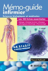 Mémo-guide infirmier UE 2.1 à 2.11: Sciences biologiques et médicales