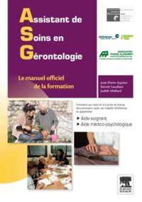 Assistant de Soins en Gérontologie: Le manuel officiel de la formation