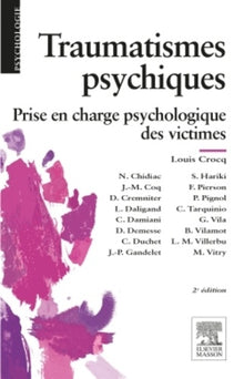 Traumatismes psychiques: Prise en charge psychologique des victimes