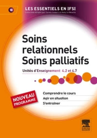 Soins relationnels - Soins palliatifs: UE 4.2 et 4.7