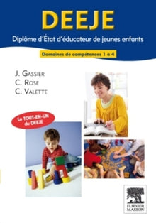 DEEJE Diplôme d'Etat d'éducateur de jeunes enfants: Domaines de compétences 1 à 4