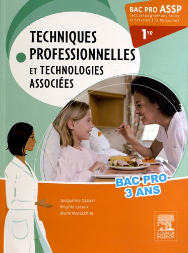 Bac Pro ASSP Techniques professionnelles et technologies associées 1re