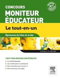 Concours Moniteur Educateur: Epreuves écrites et orale - Le tout-en-un