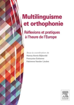 Multilinguisme et orthophonie: Réflexions et pratiques à l'heure de l'Europe