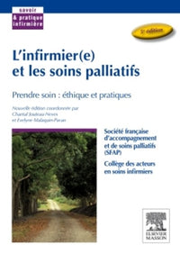 L'infirmier(e) et les soins palliatifs: Prendre soin : éthique et pratiques