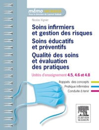 Soins infirmiers et gestion des risques ; Soins éducatifs et préventifs ; Qualité des soins, évaluation des pratiques