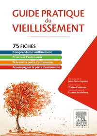 Guide pratique du vieillissement: 75 fiches pour la préservation de l'autonomie par les professionnels de santé