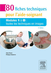 80 fiches techniques pour l'aide-soignant