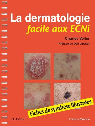 La dermatologie facile aux ECNi: Fiches de synthèse illustrées