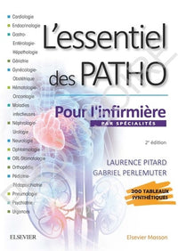 L'essentiel des pathologies par spécialités pour l'infirmière