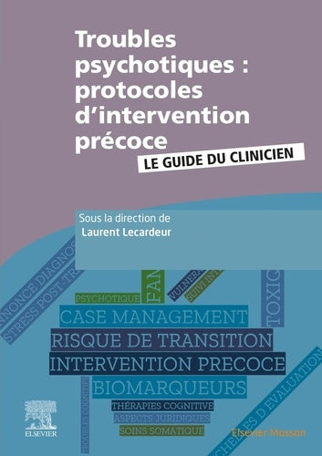Troubles psychotiques : protocoles d'intervention précoce
