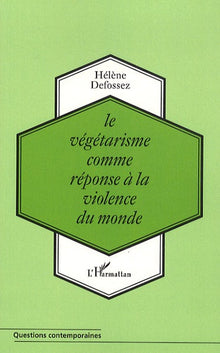 Le végétarisme comme réponse à la violence du monde
