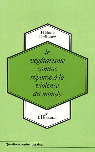 Le végétarisme comme réponse à la violence du monde