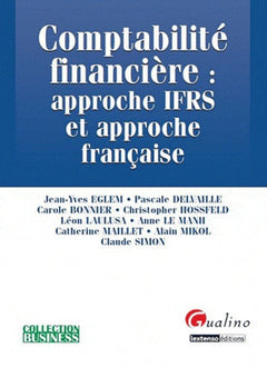 Comptabilité financière: Approche IFRS et approche Française