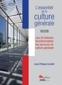 L'essentiel de la culture générale. Les 20 thèmes incontournables des épreuves de culture générale