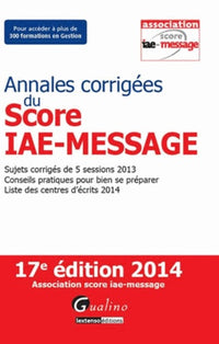 Annales corrigées du Score IAE-Message 2014