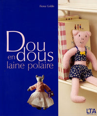 Doudous en laine polaire: Des jouets aussi mignons que doux, pour bébés et jeunes enfants