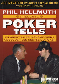 Poker Tells: Lisez dans leurs pensées et raflez la mise