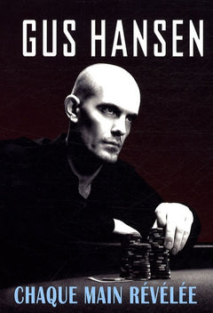 Gus Hansen - Chaque main révélée - SOLDES !