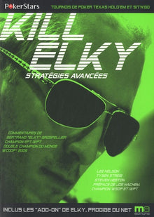 Kill Elky: Stratégies avancées