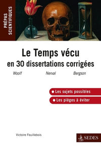 Le temps vécu en trente dissertations corrigées