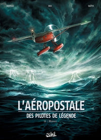 L'Aéropostale - Des pilotes de légende T02 - Mermoz