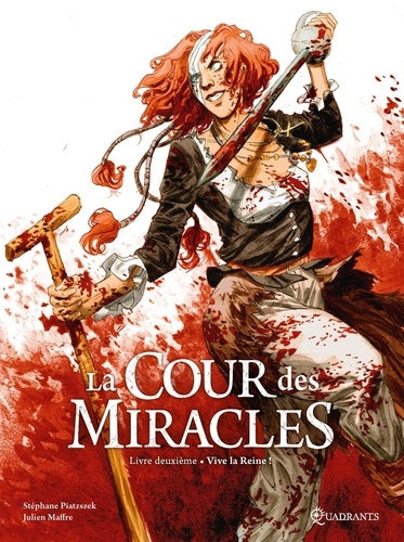 La Cour des miracles T02: Vive la Reine !