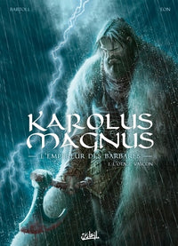 Karolus Magnus l'empereur des barbares T01 - L'Otage vascon
