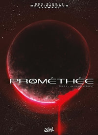 Prométhée T00 - Au commencement