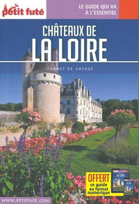 Guide Châteaux de la Loire 2019 Carnet Petit Futé