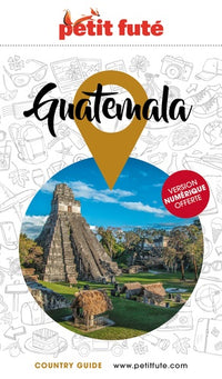 Guide Guatemala 2024/2025 Petit Futé