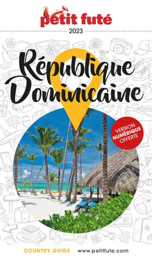 Guide République Dominicaine 2023 Petit Futé