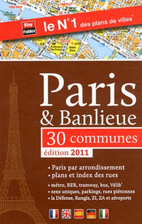 Paris & Banlieue - Plans et index de Paris et de 30 communes - Edition 2011