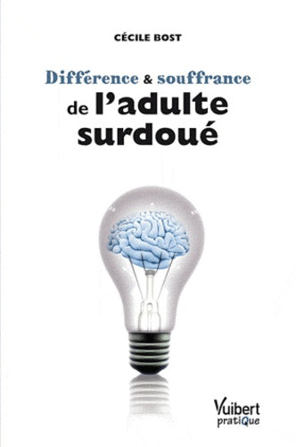 différence et souffrance de l'adulte surdoué