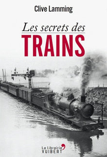 Les secrets des trains