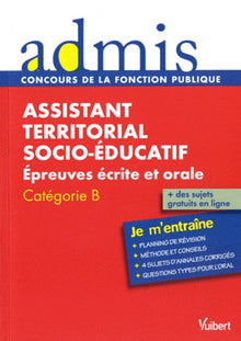 Concours assistant territorial socio-éducatif: Epreuves écrite et orale, Catégorie B