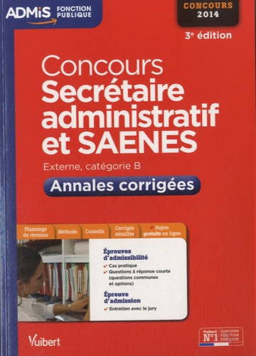 Concours Secrétaire administratif et SAENES - Annales corrigées - Catégorie B - Concours 2014