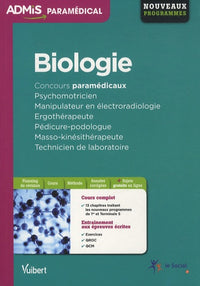 Biologie - Concours Psychomotricien - Manipulateur en électroradiologie - Ergothérapeute - Pédicure-podologue - Masso-kinésithérapeute - Technicien de laboratoire - Nouveaux programmes