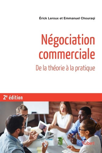 Négociation commerciale: De la théorie à la pratique
