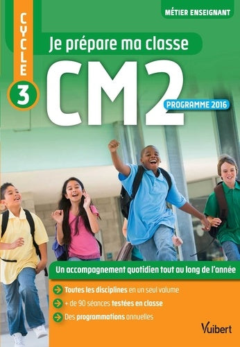 Je prepare ma classe de CM2 cycle 3 3e edt - Cahier de vacances