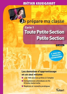 Je prépare ma classe de Toute Petite Section et de Petite Section - Cycle 1