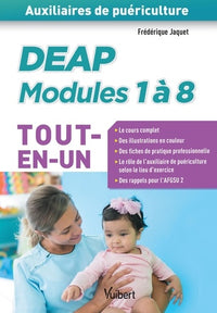 DEAP - Modules 1 à 8 - Auxiliaires de puériculture