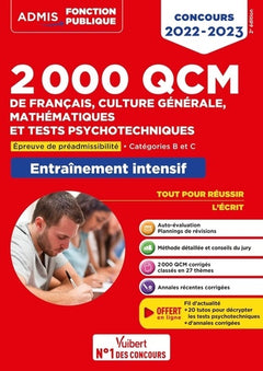 2000 qcm de français, culture générale, mathématiques et tests psychotechniques: épreuve de préadmissibilité - catégories B et C - concours 2022-2023