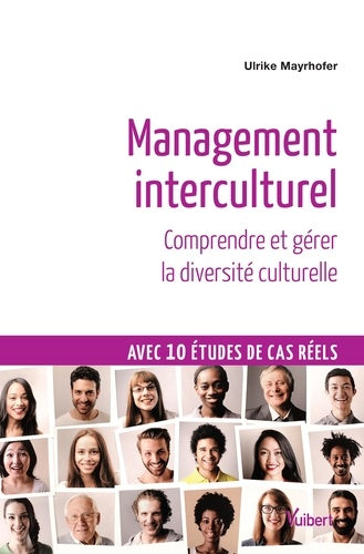 Management interculturel: Comprendre et gérer la diversité culturelle