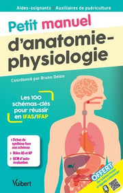 Petit manuel d'anatomie-physiologie - Aides-soignants / Auxiliaires de puériculture